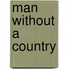 Man Without a Country by Thomas Tapper