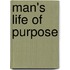Man's Life of Purpose