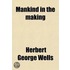 Mankind In The Making
