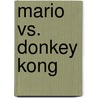 Mario Vs. Donkey Kong by Ronald Cohn