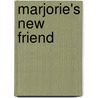 Marjorie's New Friend door Carolyn Wells