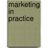 Marketing in Practice