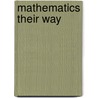 Mathematics Their Way door Mary Baratta-Lorton