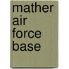 Mather Air Force Base door Ronald Cohn