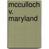 Mcculloch V. Maryland door Samuel Willard Crompton