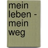 Mein Leben - Mein Weg door Sergio Rubin