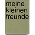 Meine kleinen Freunde