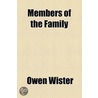 Members Of The Family door Owen Wister