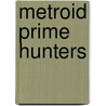 Metroid Prime Hunters door Ronald Cohn