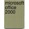 Microsoft Office 2000 door Tara O'Keefe