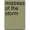 Mistress of the Storm door M.L. Welsh