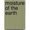 Moisture of the Earth door Fran Leeper Buss