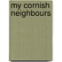 My Cornish Neighbours