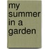 My Summer In A Garden