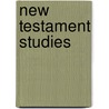 New Testament Studies by Daniel W. Kasomo