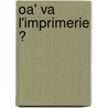 Oa' Va L'imprimerie ? door Ludovic Martin