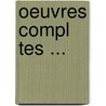 Oeuvres Compl Tes ... door Honoré de Balzac