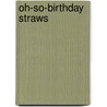 Oh-So-Birthday Straws door Knock Knock