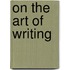 On the Art of Writing