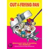 Out of the Frying Pan by Ben Whitehouse