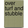 Over Turf and Stubble door . Old Calabar