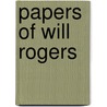 Papers of Will Rogers door Will Rogers