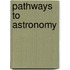 Pathways To Astronomy