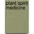 Plant Spirit Medicine