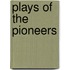 Plays Of The Pioneers