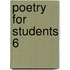 Poetry For Students 6