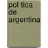 Pol Tica de Argentina