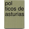 Pol Ticos de Asturias door Fuente Wikipedia