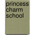 Princess Charm School