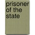 Prisoner of the State