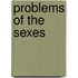 Problems Of The Sexes