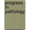 Progress In Pathology door Shepherd