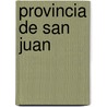 Provincia de San Juan door Fuente Wikipedia