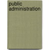 Public Administration door Jos C. N. Raadschelders