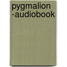 Pygmalion -Audiobook by James Hynes