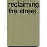 Reclaiming the Street door Jocko Weyland