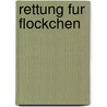 Rettung Fur Flockchen door Claudia Ondracek
