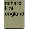 Richard Ii Of England door Ronald Cohn