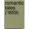 Romantic Tales (1859) door Dinah Maria Mu Craik