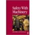 Safety With Machinery