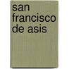 San Francisco de Asis door Luis Perez Simon