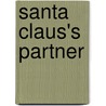 Santa Claus's Partner by Thomas Nelson Page