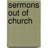 Sermons Out Of Church