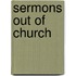 Sermons Out Of Church