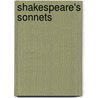 Shakespeare's Sonnets by Shakespeare William Shakespeare