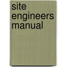Site Engineers Manual by David Doran